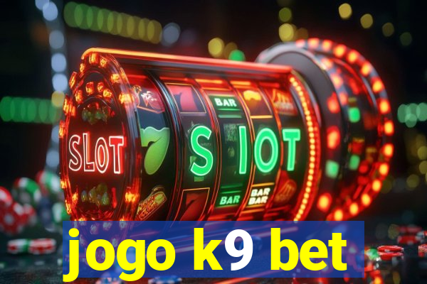 jogo k9 bet