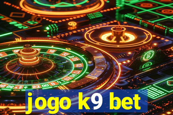 jogo k9 bet
