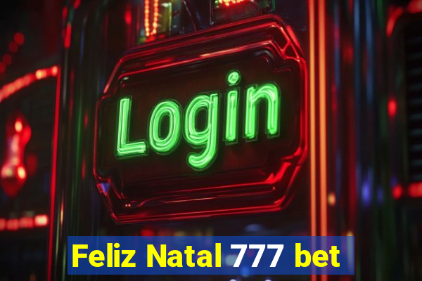 Feliz Natal 777 bet