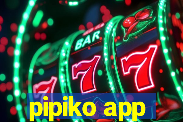 pipiko app
