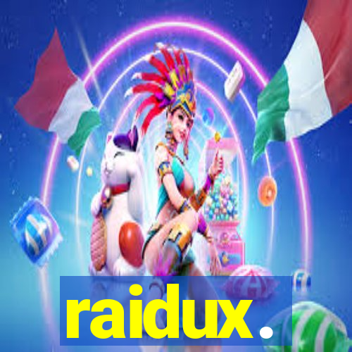 raidux.