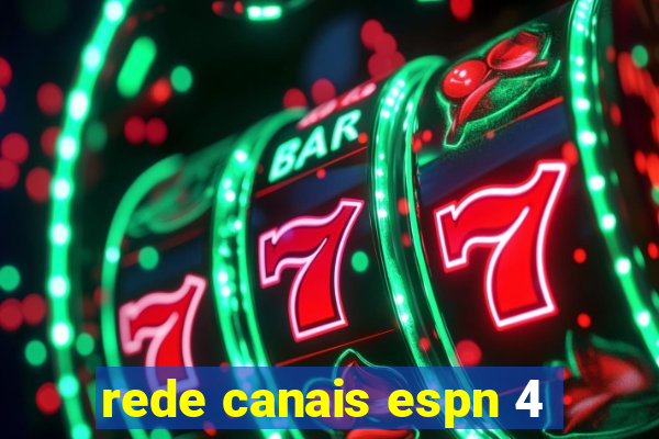 rede canais espn 4