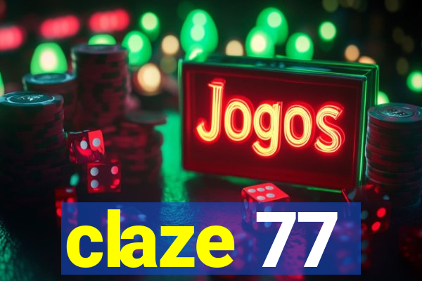 claze 77