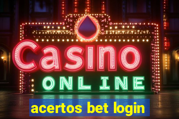 acertos bet login