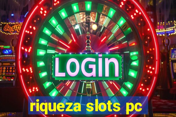 riqueza slots pc