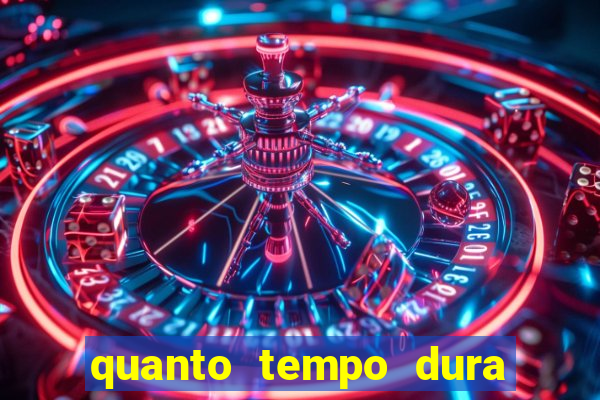 quanto tempo dura o efeito do mel do amor