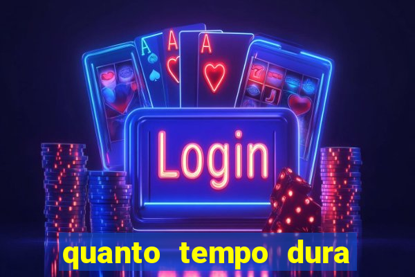 quanto tempo dura o efeito do mel do amor
