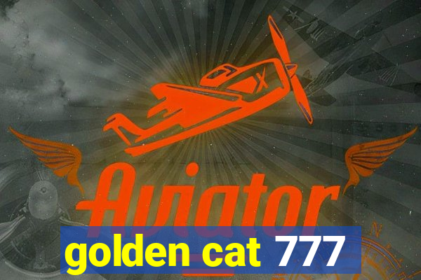 golden cat 777
