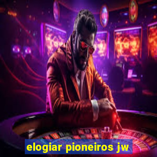 elogiar pioneiros jw