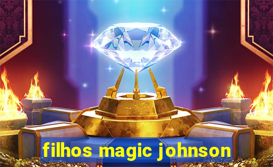 filhos magic johnson