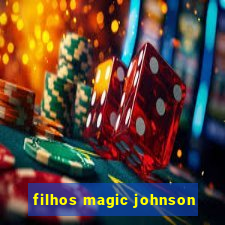 filhos magic johnson