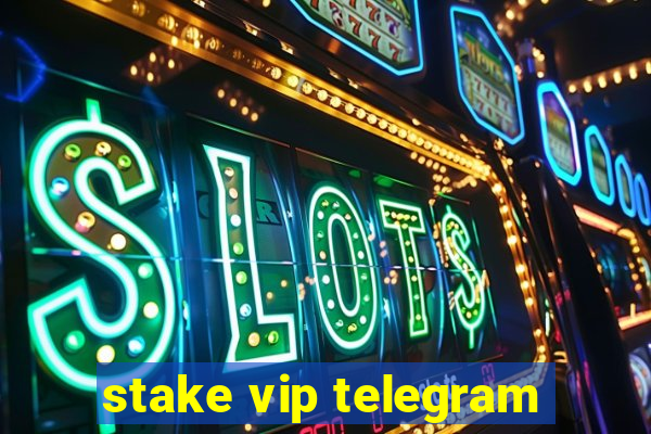 stake vip telegram