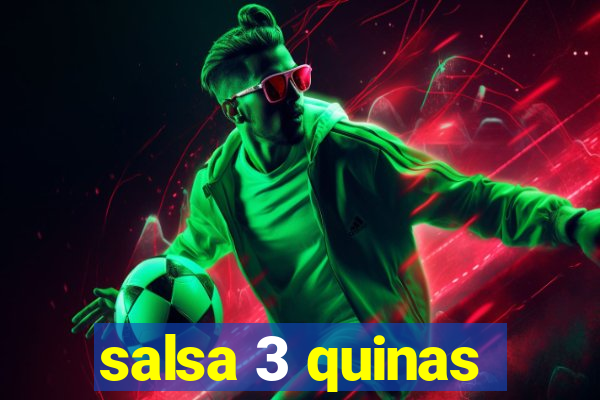 salsa 3 quinas