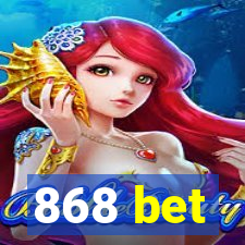 868 bet