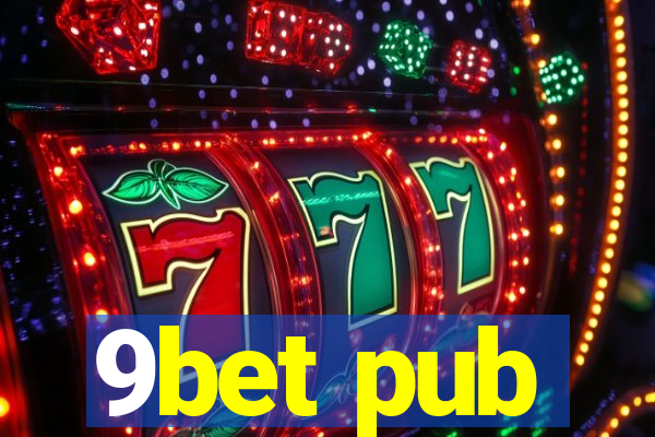 9bet pub
