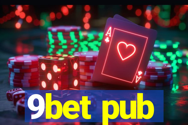 9bet pub