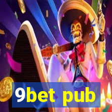9bet pub