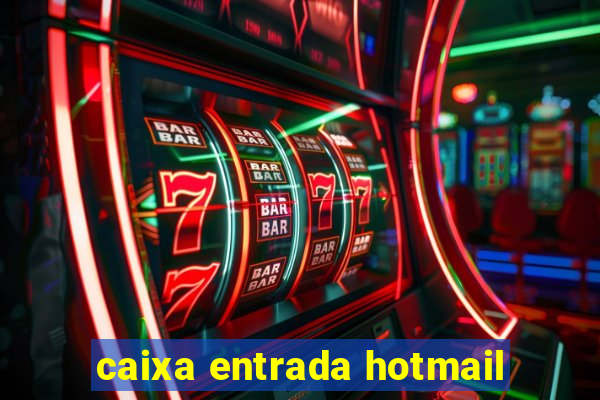 caixa entrada hotmail