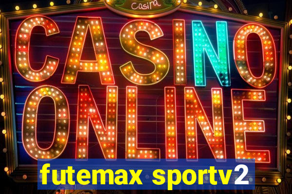 futemax sportv2