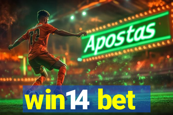 win14 bet