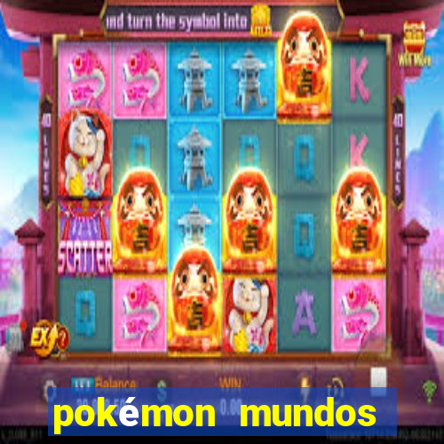 pokémon mundos elementais apk