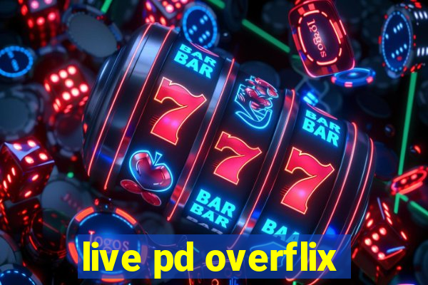 live pd overflix