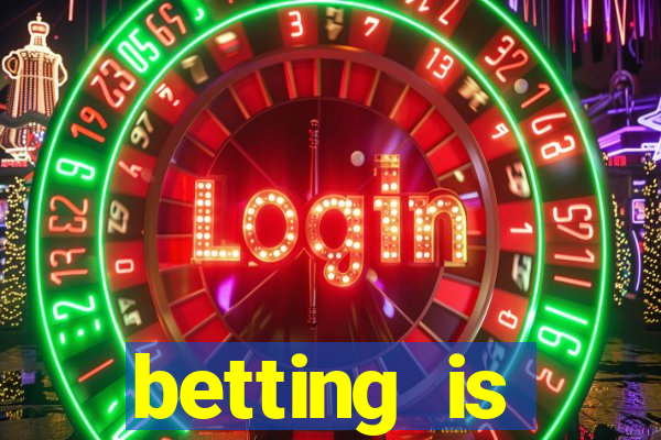 betting is currently unavailable esportes da sorte