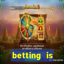 betting is currently unavailable esportes da sorte