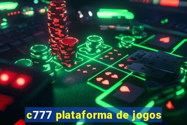 c777 plataforma de jogos