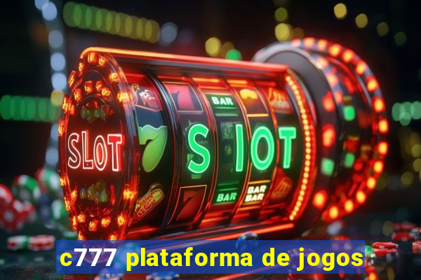 c777 plataforma de jogos