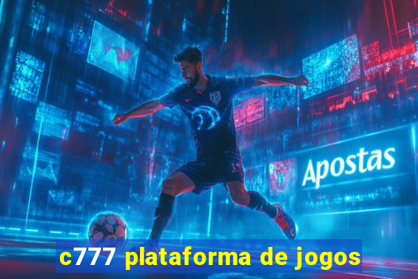 c777 plataforma de jogos