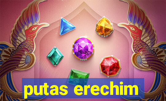 putas erechim