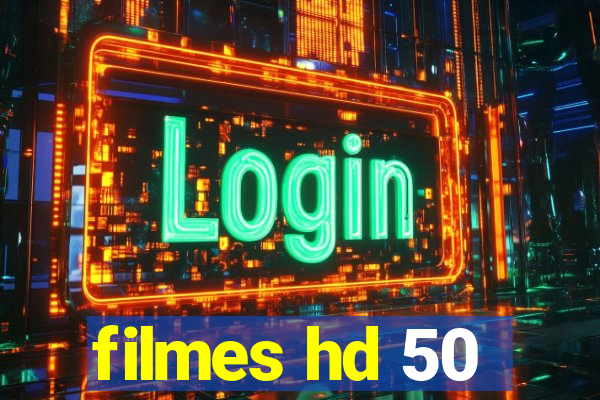 filmes hd 50