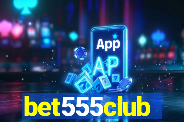 bet555club