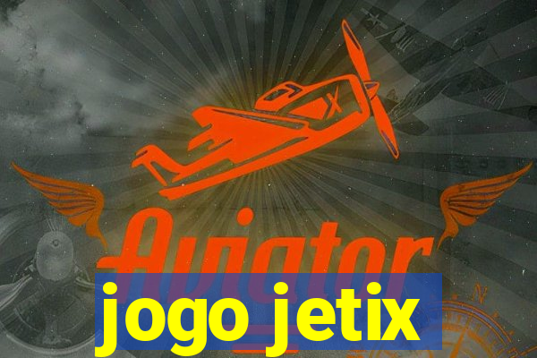 jogo jetix
