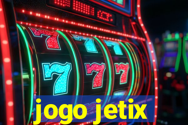 jogo jetix