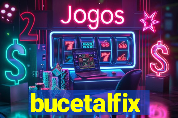 bucetalfix