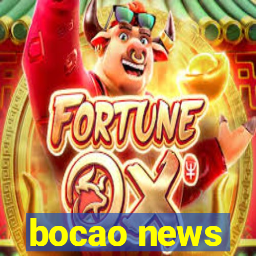bocao news
