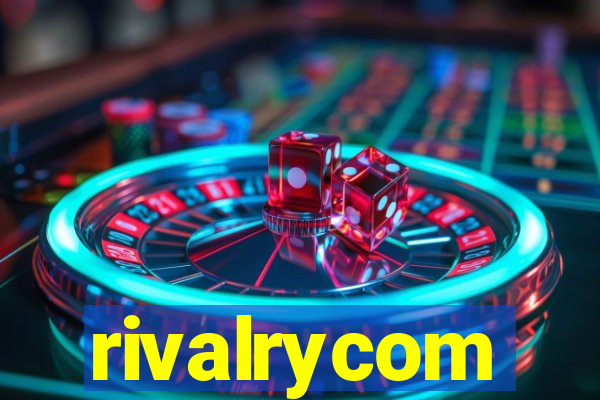 rivalrycom
