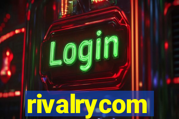 rivalrycom