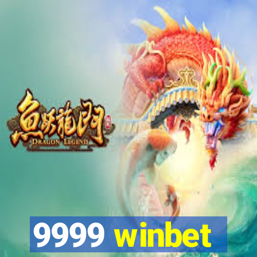 9999 winbet