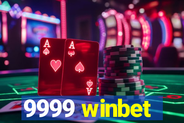 9999 winbet