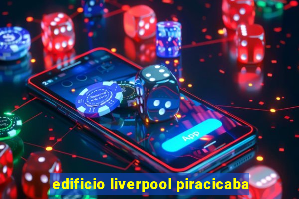 edificio liverpool piracicaba