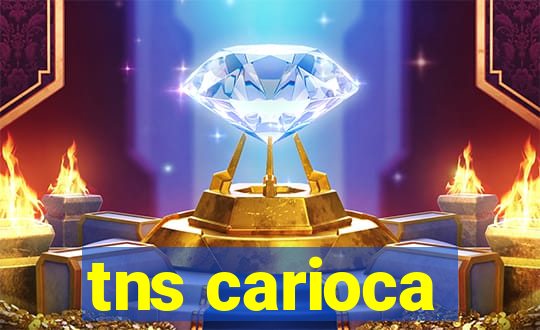 tns carioca
