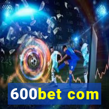 600bet com