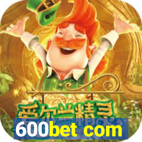 600bet com