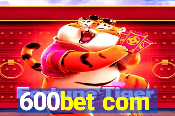 600bet com