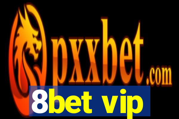 8bet vip