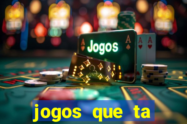 jogos que ta pagando dinheiro