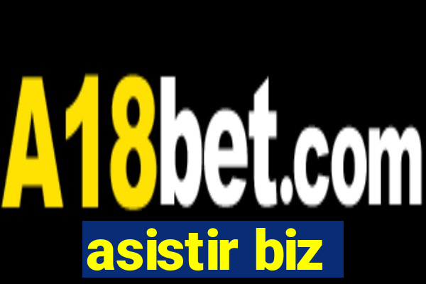 asistir biz